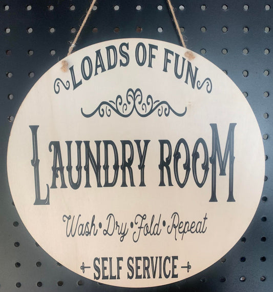 ROUND LOADS OF FUN LAUNDRY ROOM SIGN